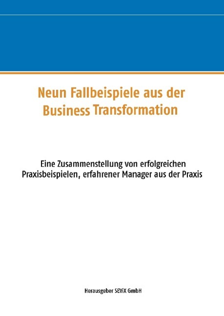 Vorderes Coverbild Neun Fallbeispiele aus der Business Transformation