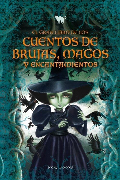 Vorderes Coverbild El gran libro de los cuentos de brujas, magos y encantamientos