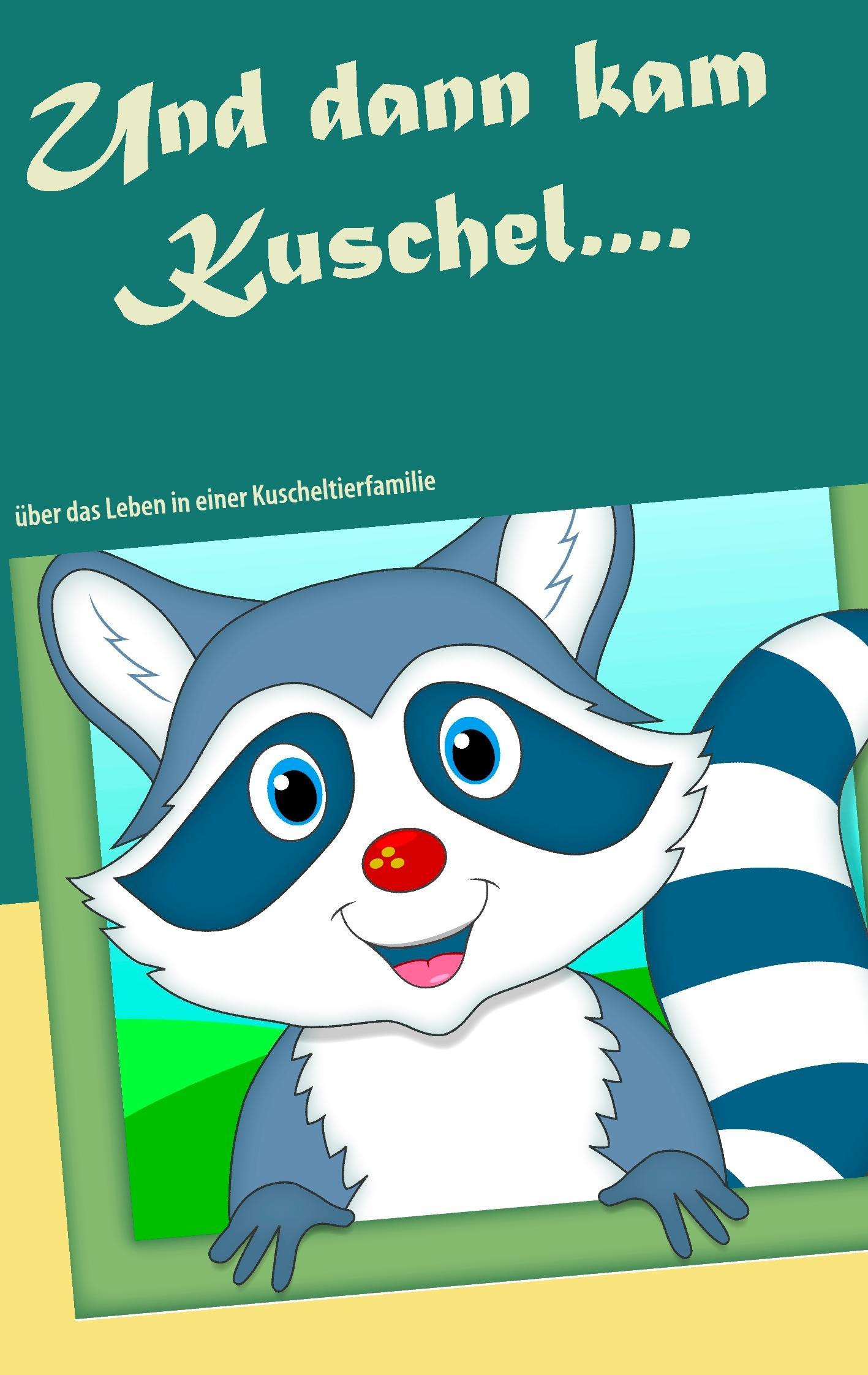 Vorderes Coverbild Und dann kam Kuschel....