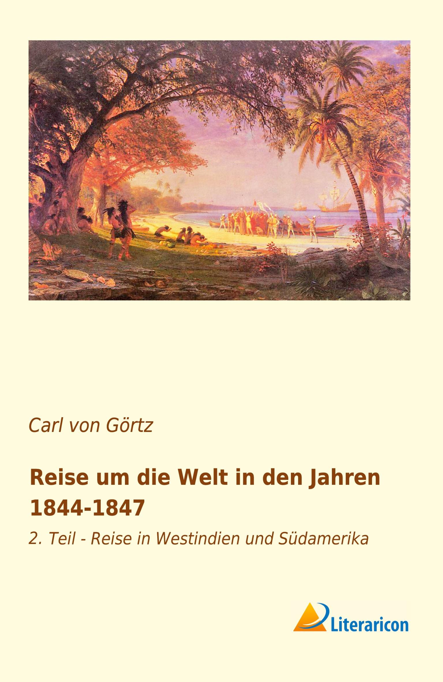 Vorderes Coverbild Reise um die Welt in den Jahren 1844-1847