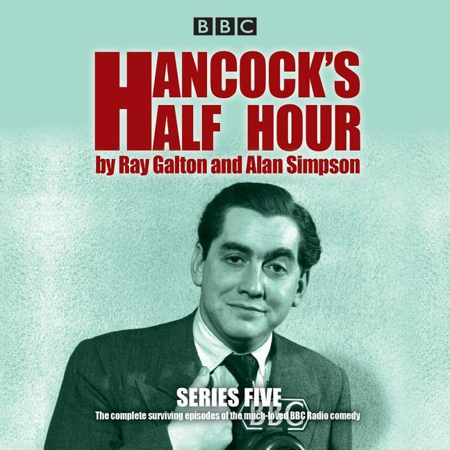 Vorderes Coverbild Hancock's Half Hour: Series 5: 20 Episodes of the Classic BBC Radio Comedy Series