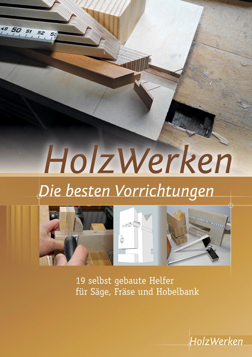 Vorderes Coverbild HolzWerken  Die besten Vorrichtungen