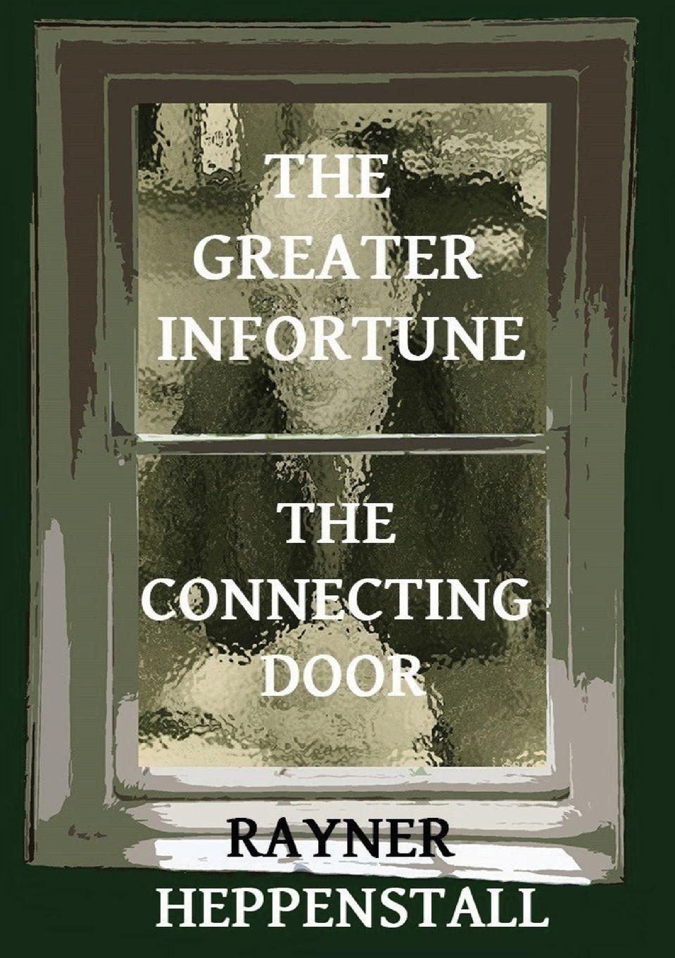Vorderes Coverbild The Greater Infortune / The Connecting Door
