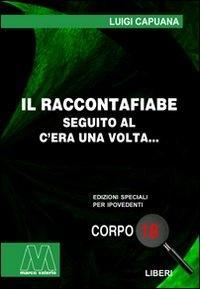 Vorderes Coverbild Il raccontafiabe. Seguito al C'era una volta..