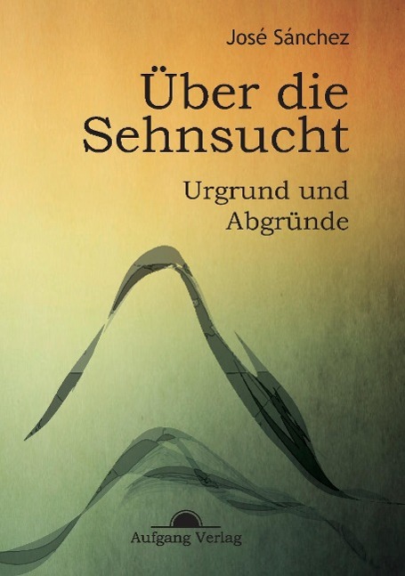 Vorderes Coverbild Über die Sehnsucht