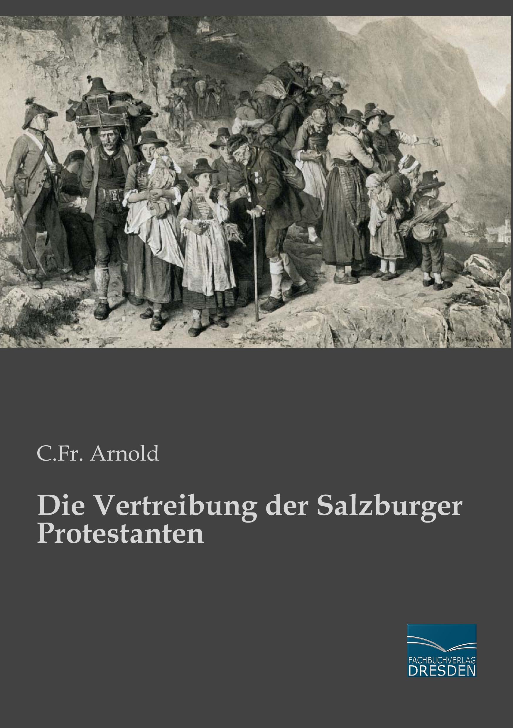 Vorderes Coverbild Die Vertreibung der Salzburger Protestanten