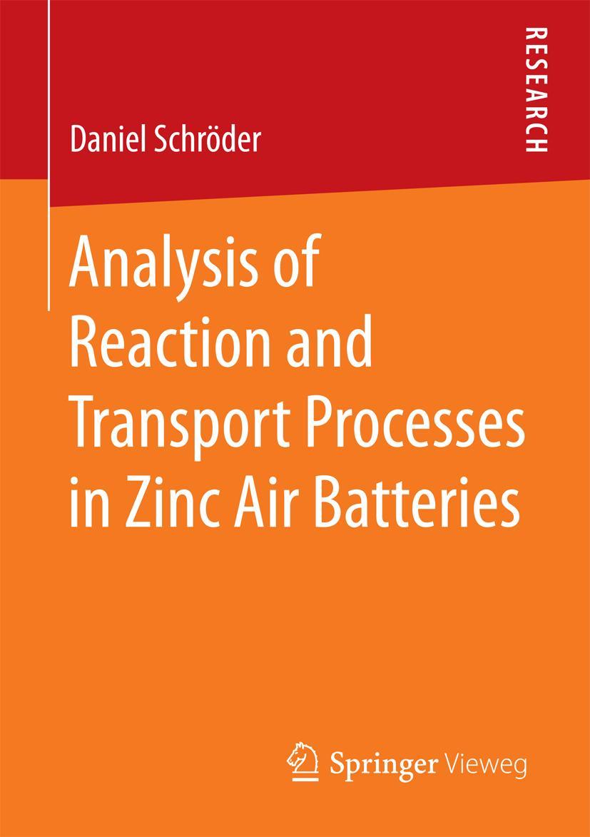Vorderes Coverbild Analysis of Reaction and Transport Processes in Zinc Air Batteries