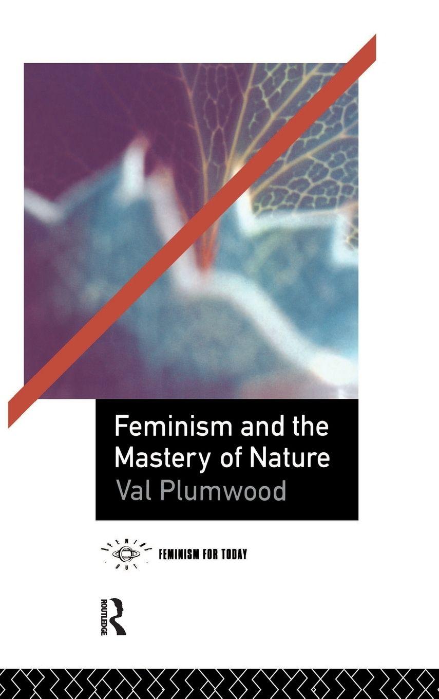 Vorderes Coverbild Feminism and the Mastery of Nature