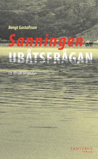 Vorderes Coverbild Sanningen om ubåtsfrågan