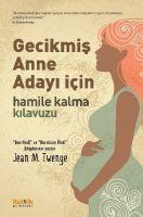 Vorderes Coverbild Gecikmis Anne Adayi Icin Hamile Kalma Kilavuzu