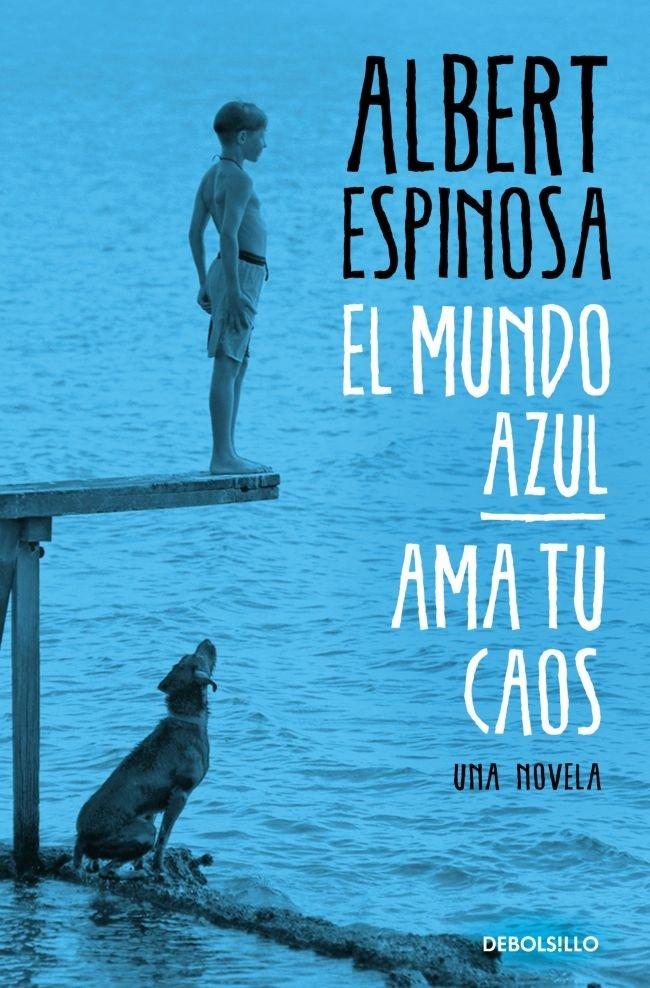 Vorderes Coverbild El Mundo Azul: AMA Tu Caos / The Blue World: Love Your Chaos