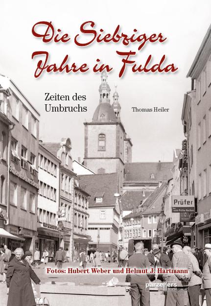 Vorderes Coverbild Die Siebziger Jahre in Fulda