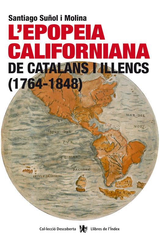 Beispielinhalt (Bild) L'epopeia californiana de catalans i illencs, 1764-1848