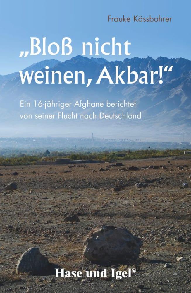 Vorderes Coverbild Bloß nicht weinen, Akbar!