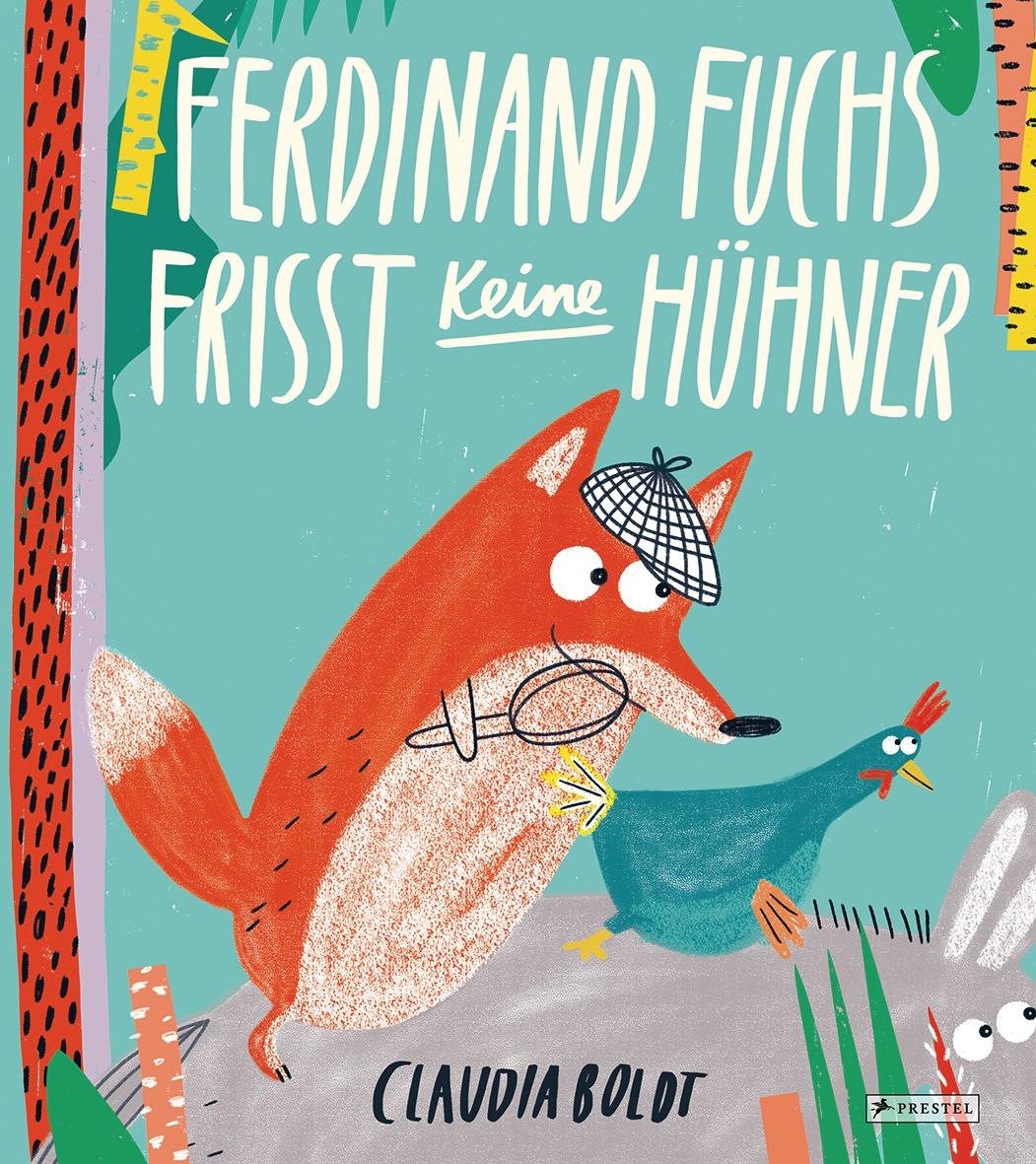 Vorderes Coverbild Ferdinand Fuchs frisst keine Hühner