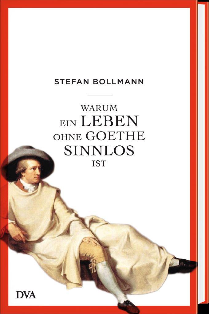 Beispielinhalt (Bild) Warum ein Leben ohne Goethe sinnlos ist