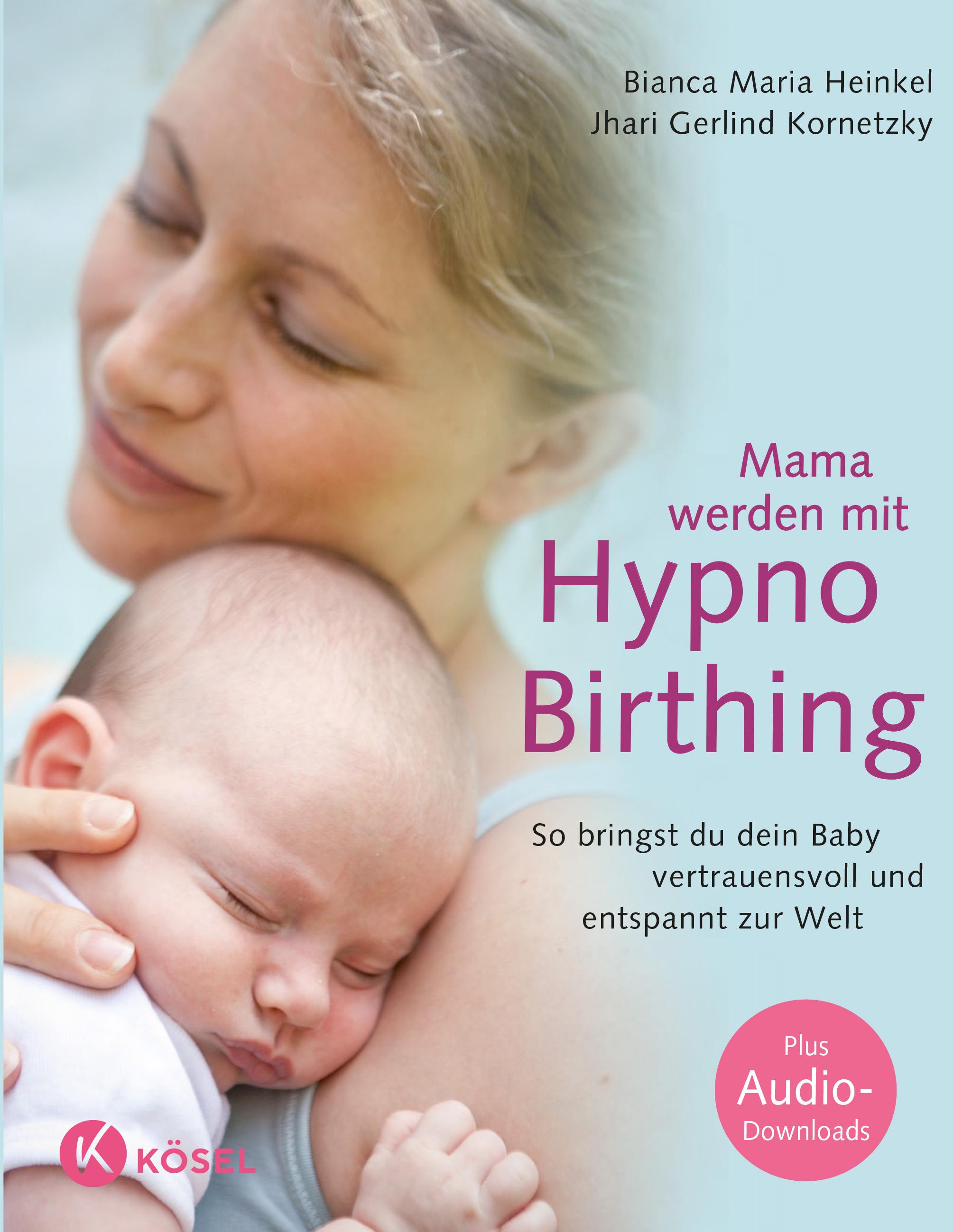 Vorderes Coverbild Mama werden mit Hypnobirthing