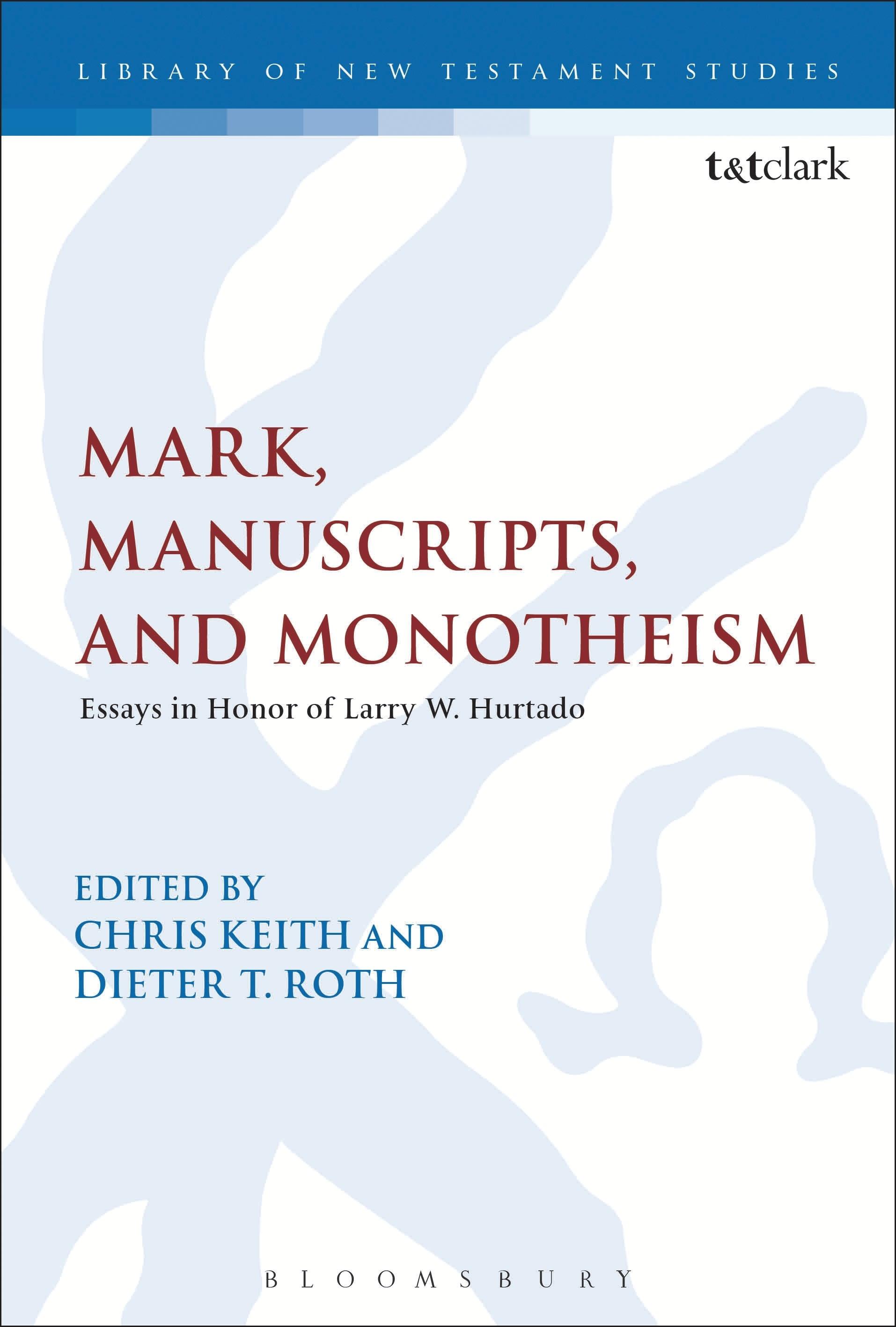 Vorderes Coverbild Mark, Manuscripts, and Monotheism