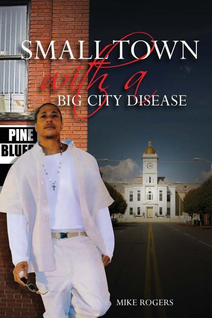 Vorderes Coverbild Small Town With a Big City Disease