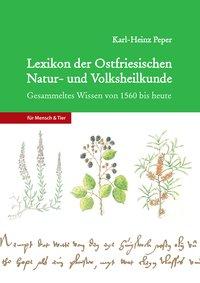 Vorderes Coverbild Lexikon der Ostfriesischen Natur- und Volksheilkunde