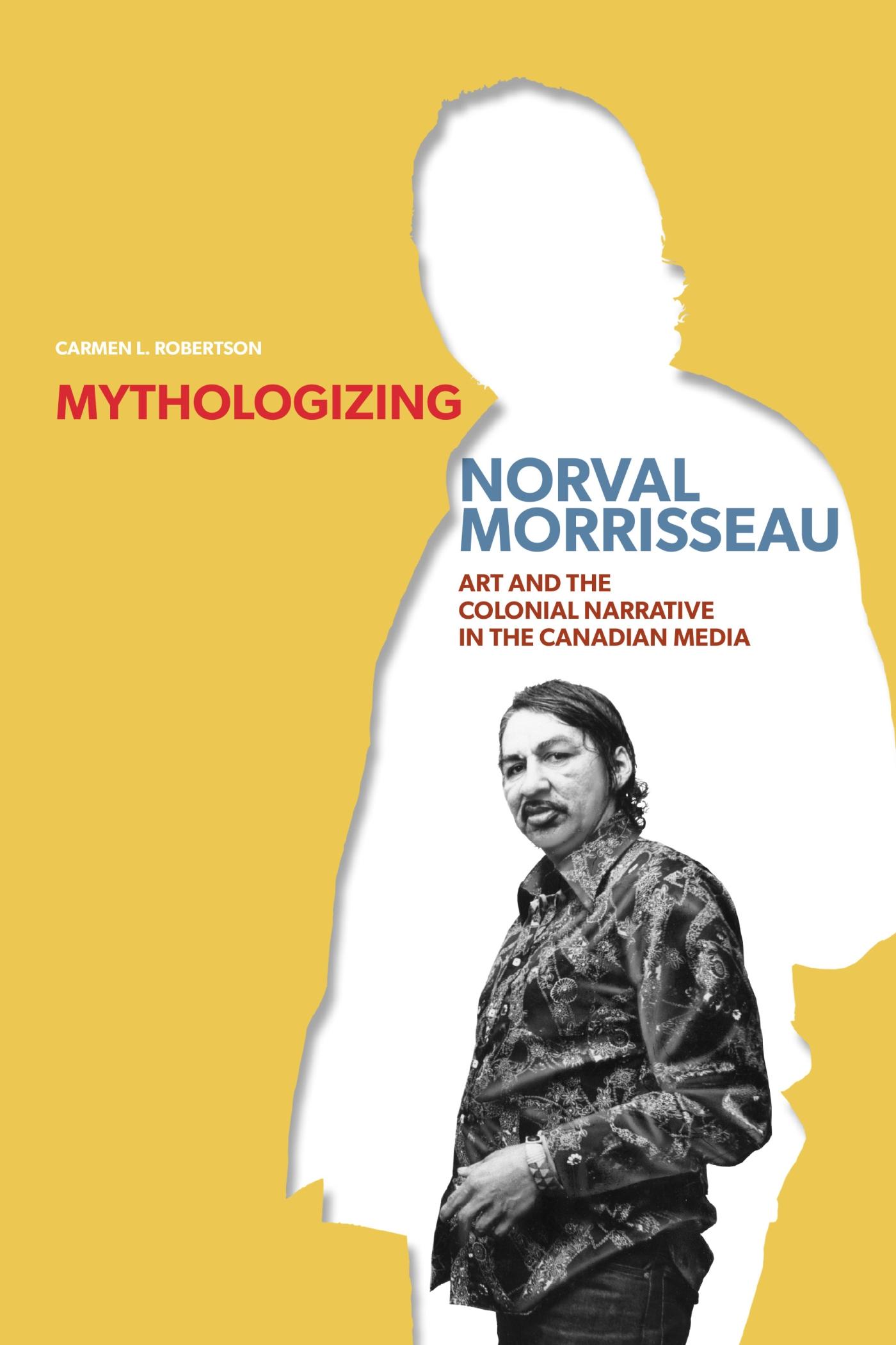 Vorderes Coverbild Mythologizing Norval Morrisseau