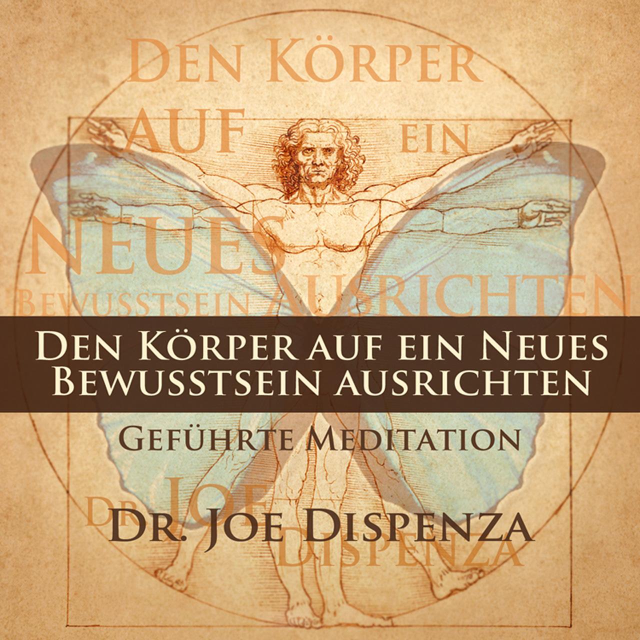 Vorderes Coverbild Den Körper auf ein neues Bewusstsein ausrichten