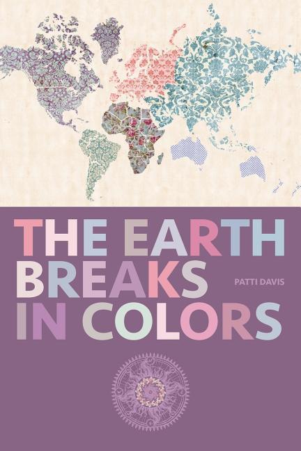 Vorderes Coverbild The Earth Breaks in Colors