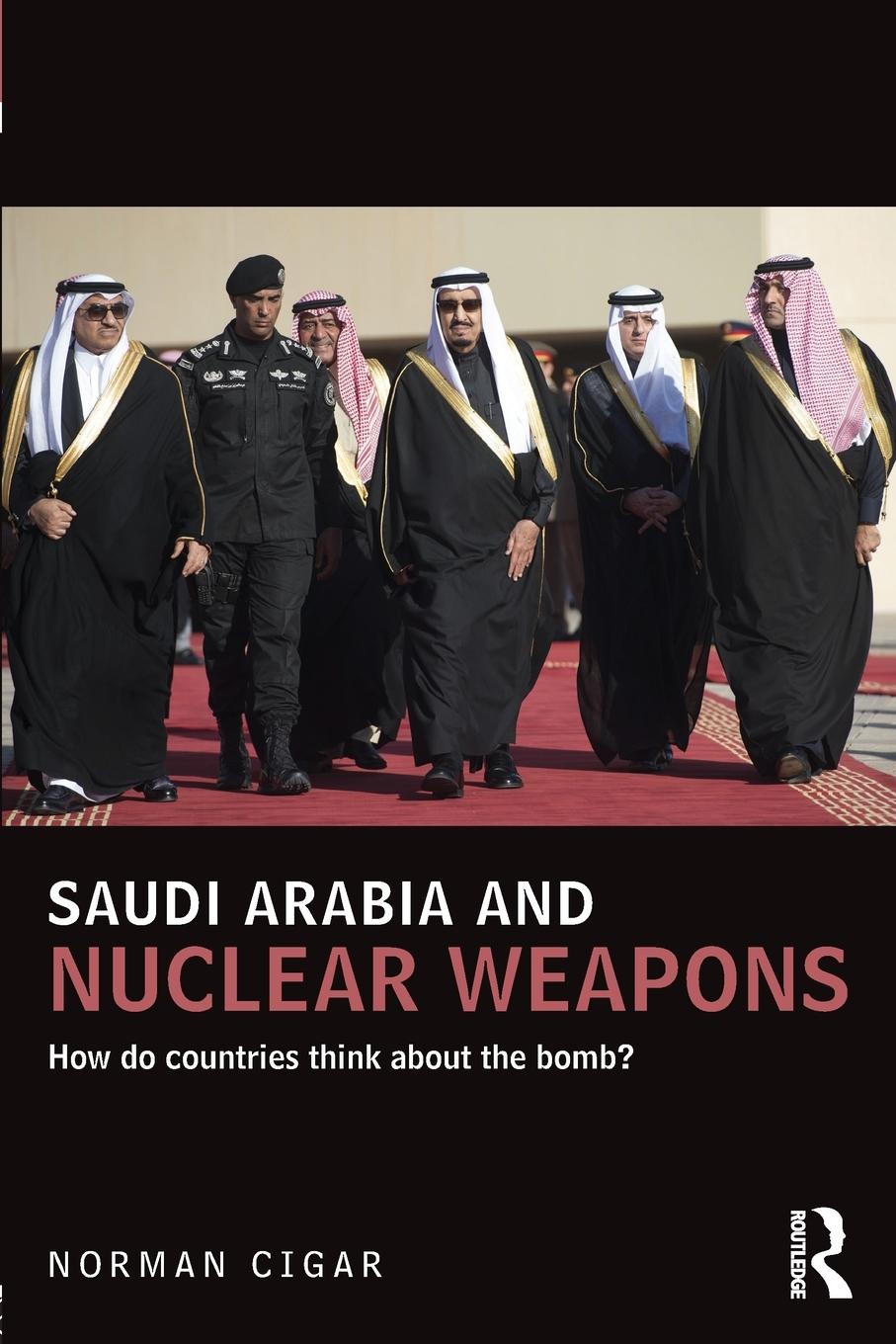 Vorderes Coverbild Saudi Arabia and Nuclear Weapons