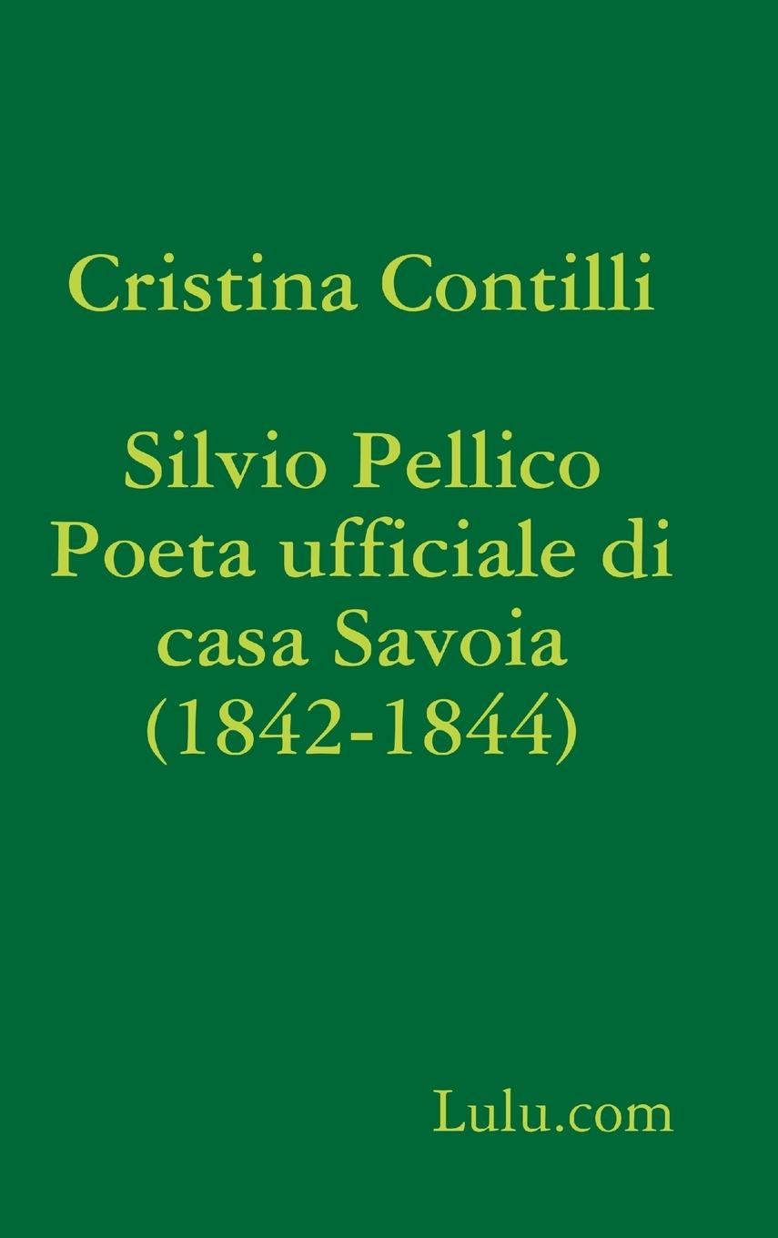 Vorderes Coverbild Silvio Pellico Poeta ufficiale di casa Savoia (1842-1844)