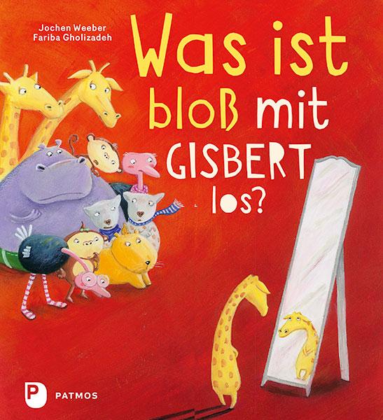 Vorderes Coverbild Was ist bloß mit Gisbert los?