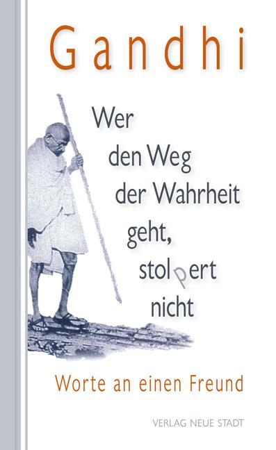 Vorderes Coverbild Wer den Weg der Wahrheit geht, stolpert nicht