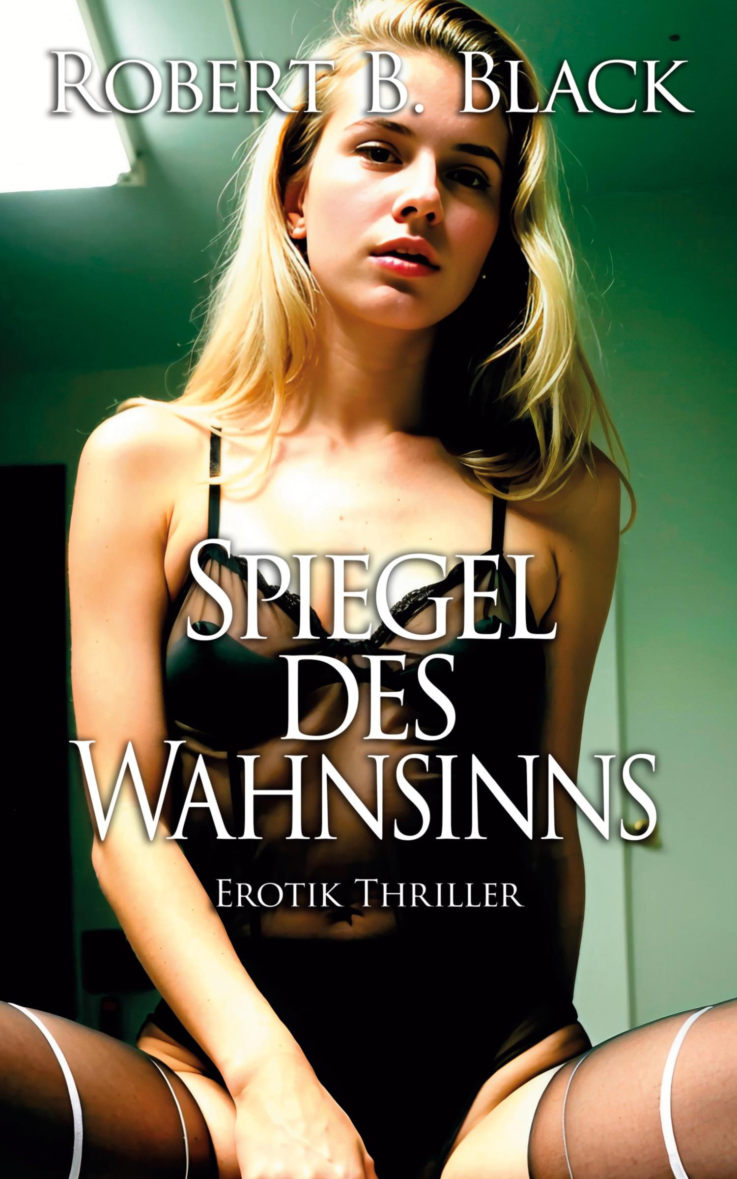 Vorderes Coverbild Spiegel des Wahnsinns - Erotik-Thriller