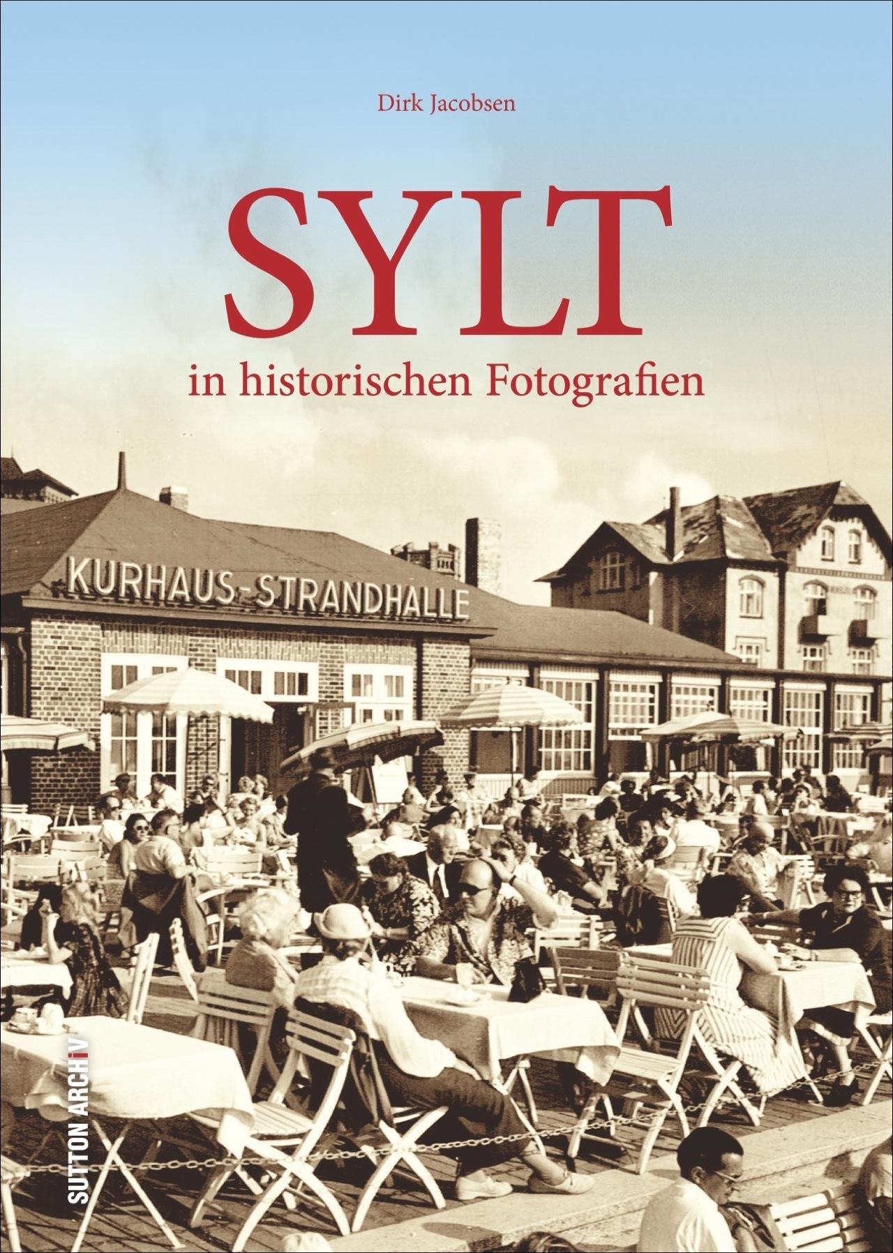Vorderes Coverbild Sylt in historischen Fotografien