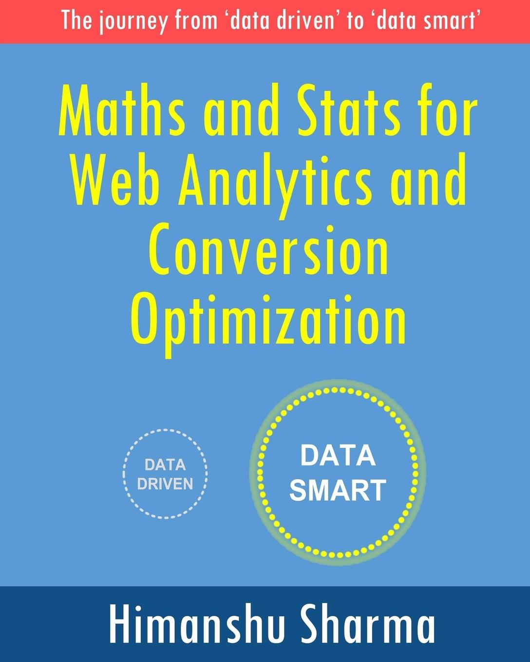 Vorderes Coverbild Maths and Stats for Web Analytics and Conversion Optimization
