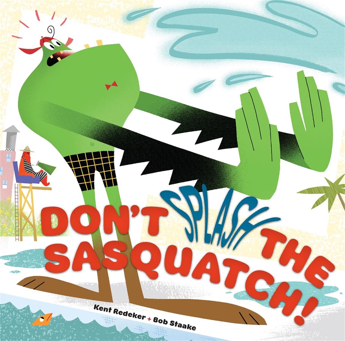 Vorderes Coverbild Don't Splash the Sasquatch!