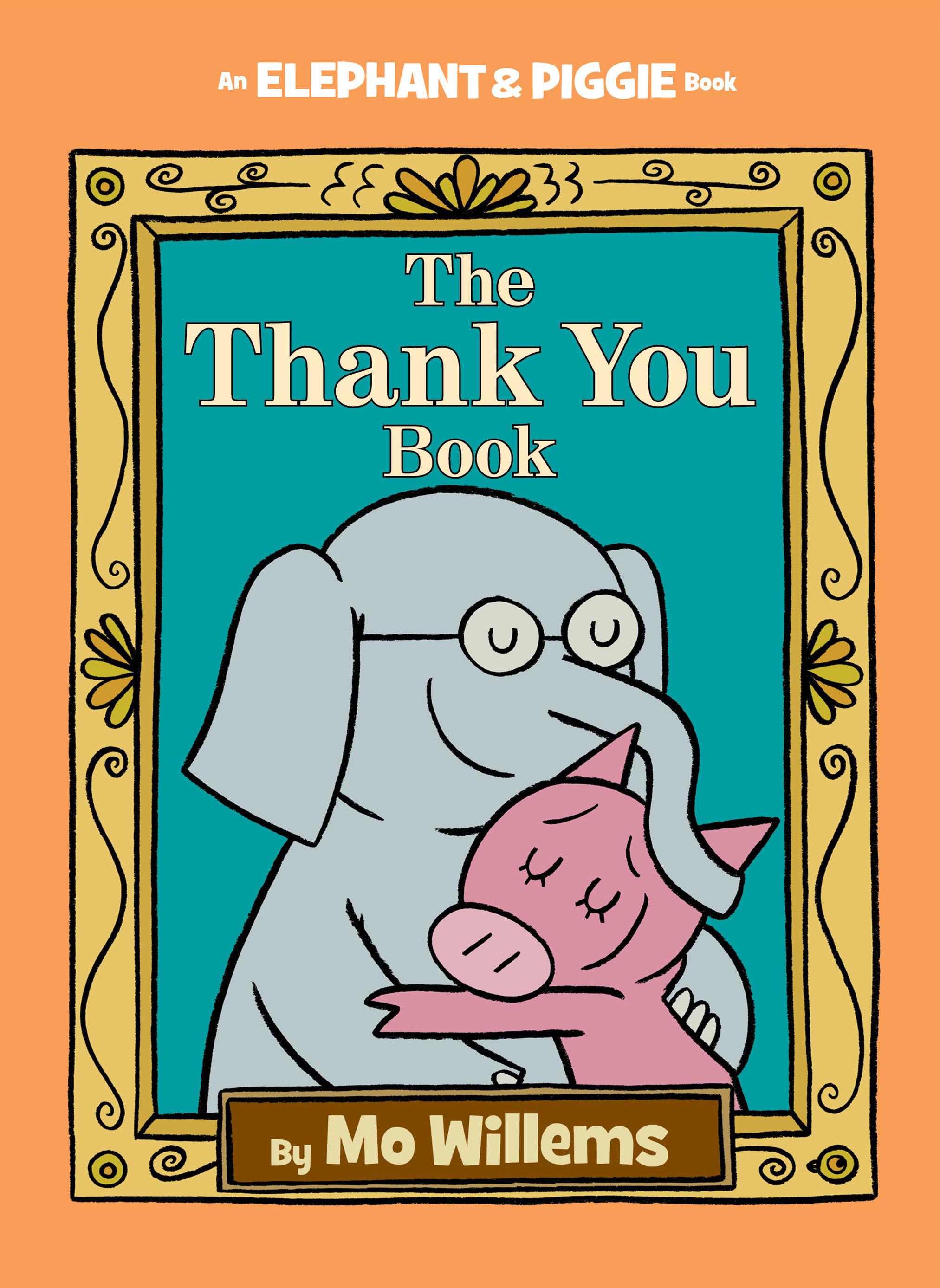 Vorderes Coverbild Thank You Book, The-An Elephant and Piggie Book