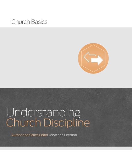 Vorderes Coverbild Understanding Church Discipline