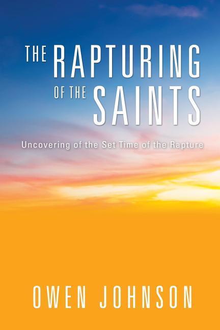 Vorderes Coverbild The Rapturing of the Saints