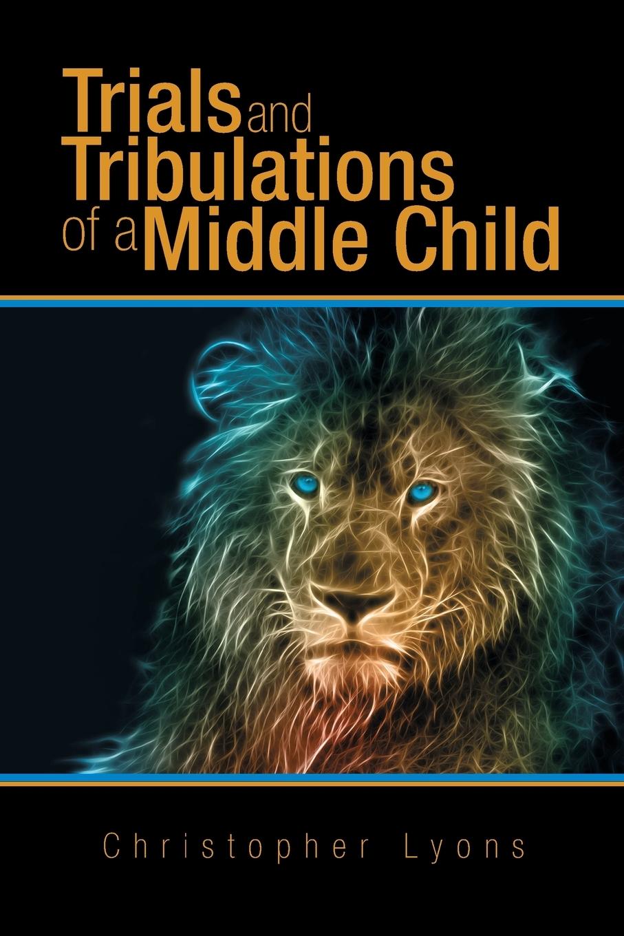 Vorderes Coverbild Trials and Tribulations of a Middle Child