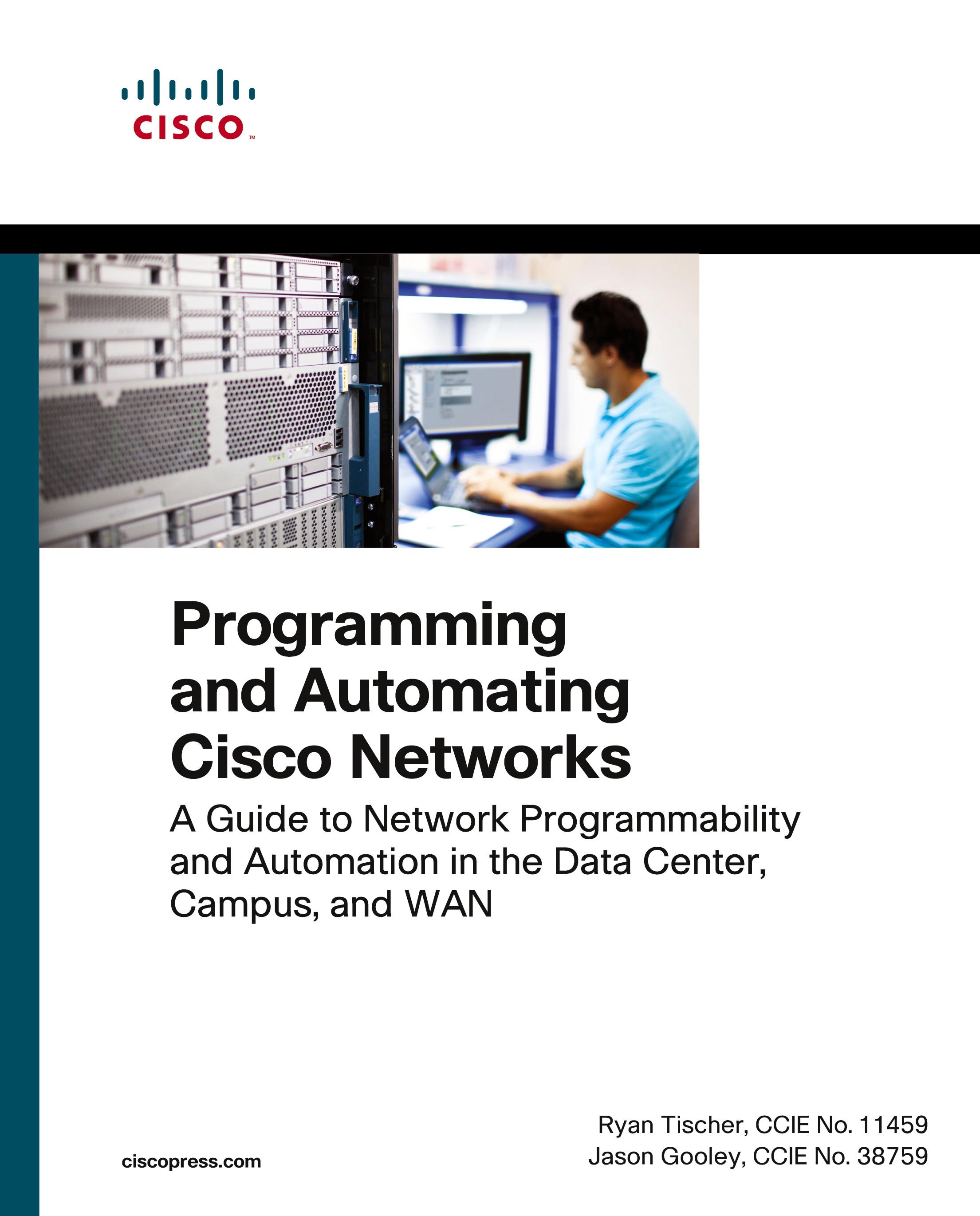 Vorderes Coverbild Programming and Automating Cisco Networks: A guide to network programmability and automation in the data center, campus, and WAN