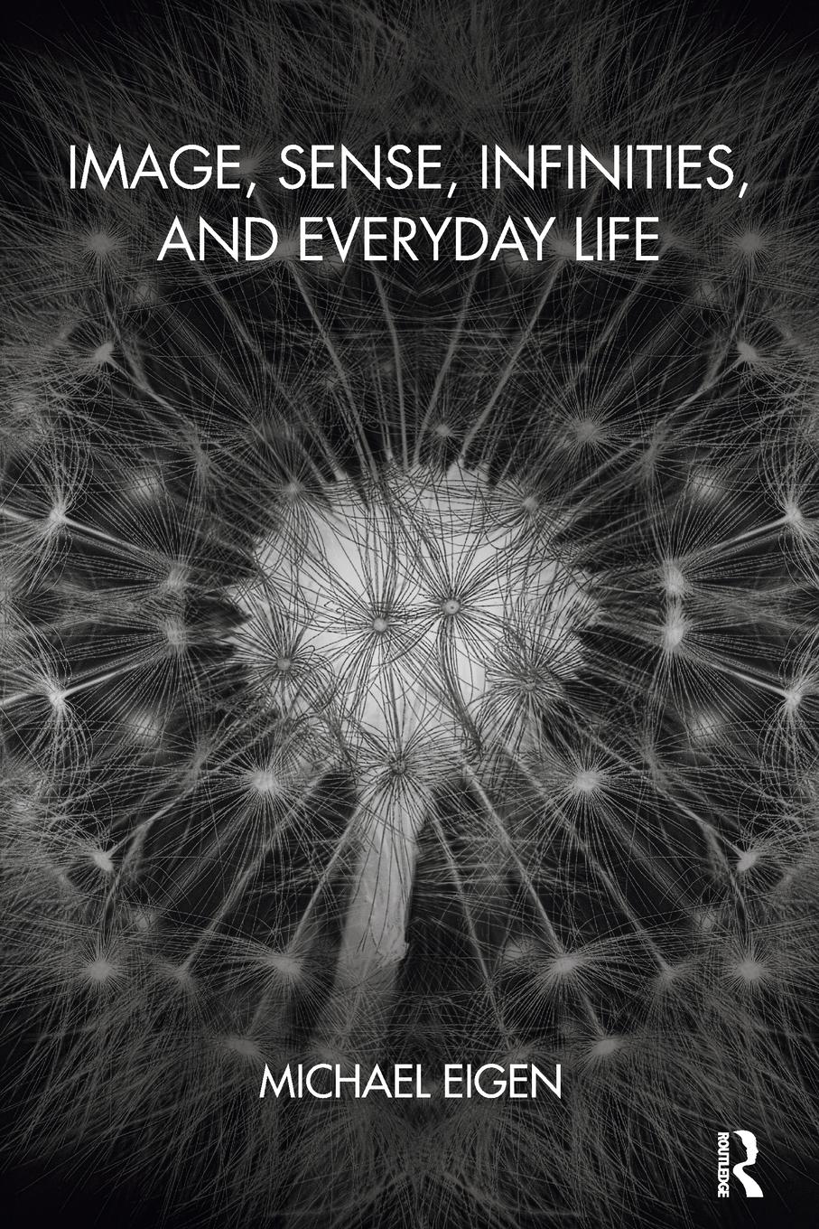 Vorderes Coverbild Image, Sense, Infinities, and Everyday Life