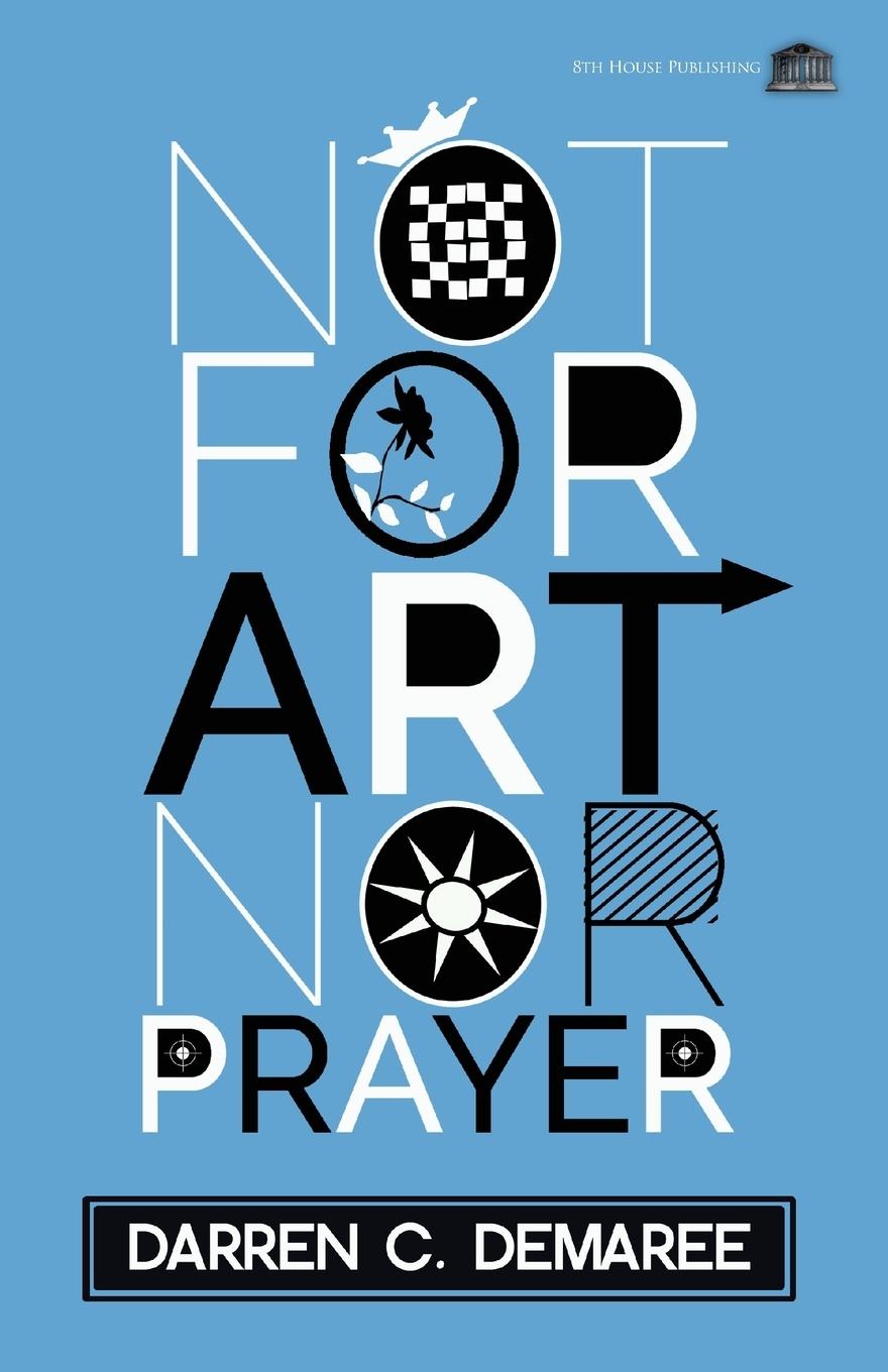 Vorderes Coverbild Not For Art Nor Prayer