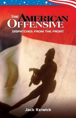 Vorderes Coverbild The American Offensive: Dispatches from the Front