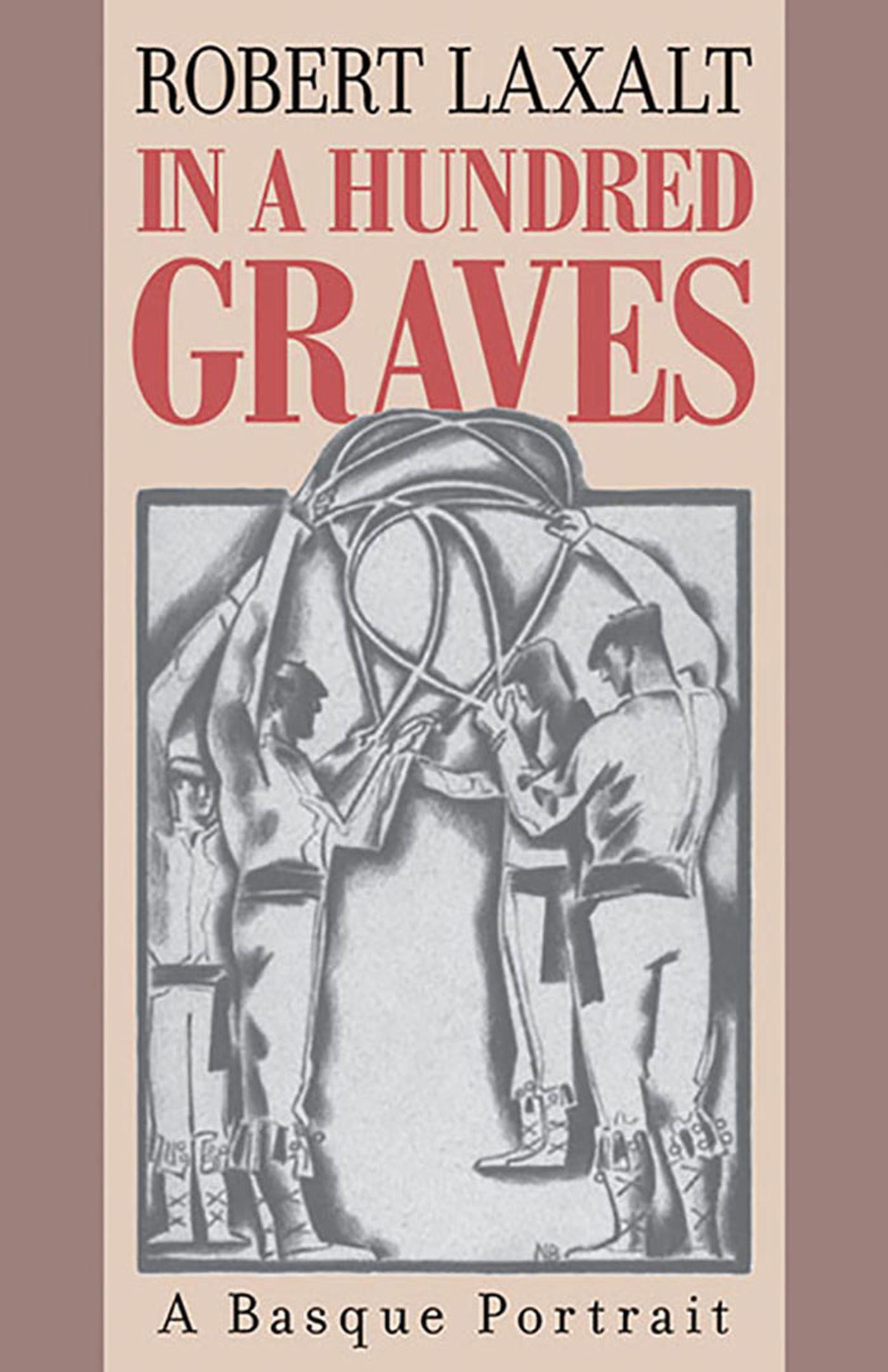 Vorderes Coverbild In a Hundred Graves: A Basque Portrait