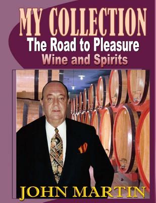 Vorderes Coverbild My Collection. The Road to Pleasure. Wine and Spirits