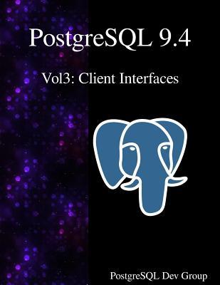 Vorderes Coverbild PostgreSQL 9.4 Vol3: Client Interfaces