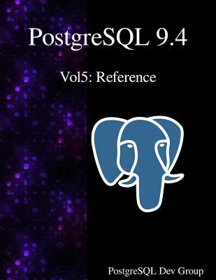 Vorderes Coverbild PostgreSQL 9.4 Vol5: Reference
