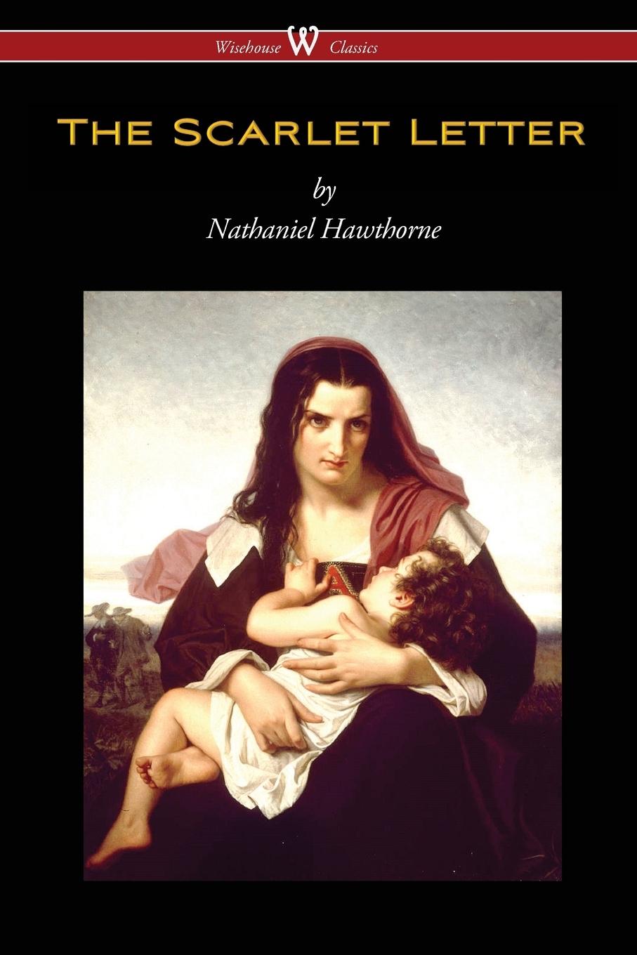 Vorderes Coverbild The Scarlet Letter (Wisehouse Classics Edition)