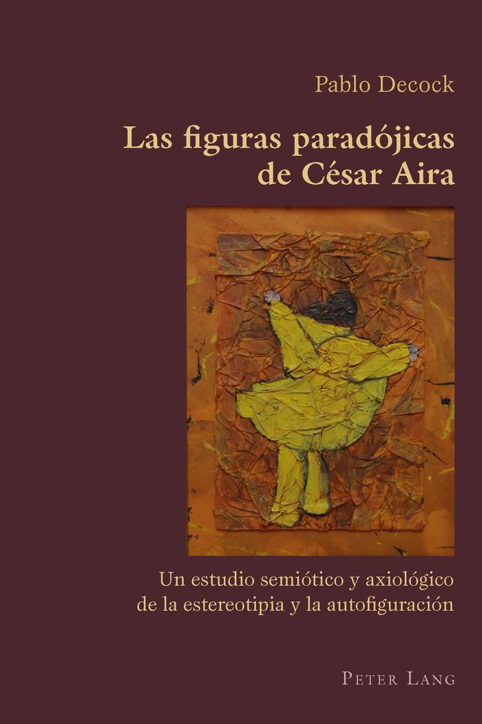 Vorderes Coverbild Las figuras paradójicas de César Aira