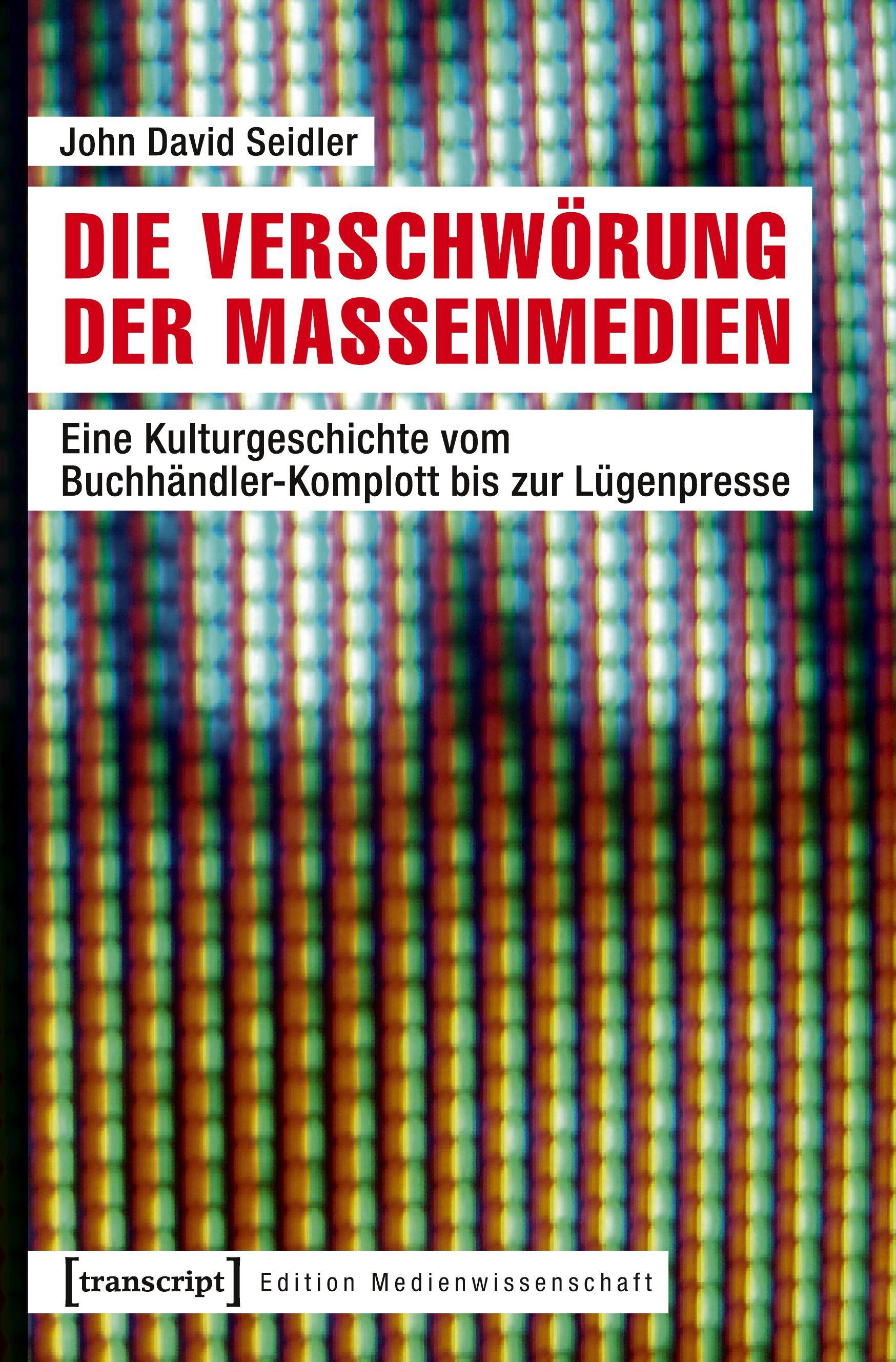 Vorderes Coverbild Die Verschwörung der Massenmedien